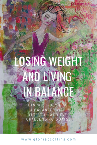 Losing Weight and Living in Balance | Gloria B. Collins